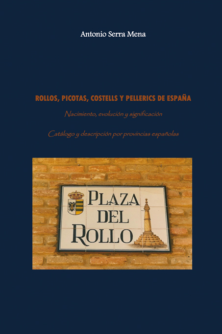 Rollos, Picotas, Costells y Pellerics de España